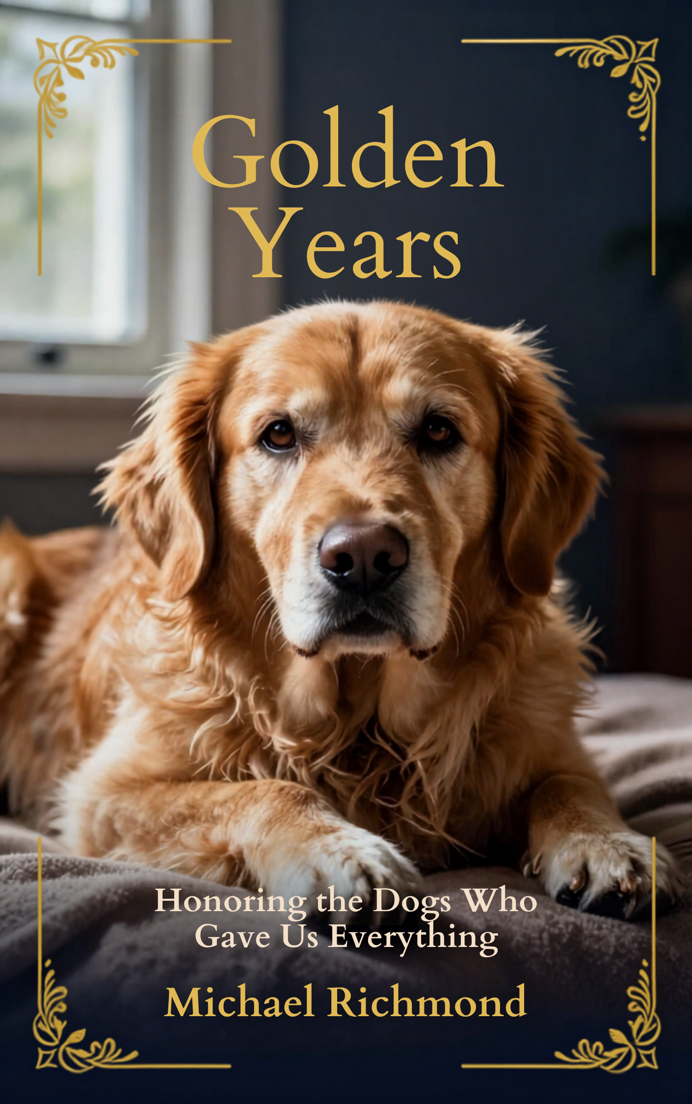 Golden Years — Honoring the Dogs Who Gave Us Everything